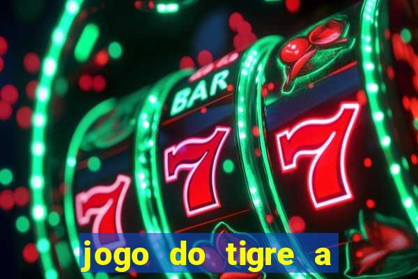 jogo do tigre a partir de 5 reais